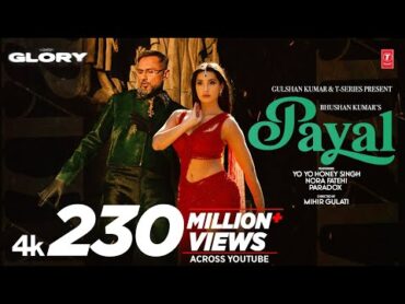 PAYAL SONG (Official Video): YO YO HONEY SINGH  NORA FATEHI  PARADOX  GLORY  BHUSHAN KUMAR