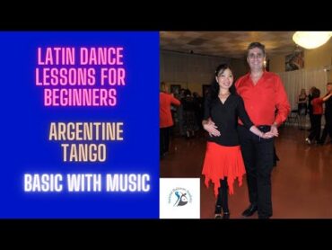 Argentine Tango  Basic With Music