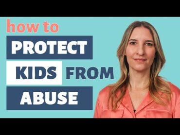 7 Ways to Protect Kids from Sexual Abuse  AAP