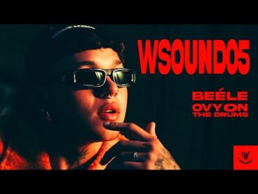 W Sound 05 "LA PLENA"  Beéle, Westcol, Ovy On The Drums