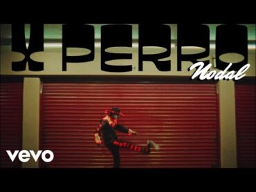 Christian Nodal  X Perro (Video Oficial)