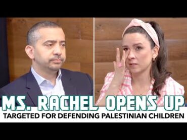 Targeted For Defending Palestinian Children: Ms. Rachel Opens Up In Interview With Mehdi Hasan