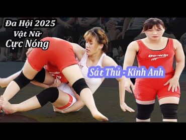 Vật Nữ Hay Nhất 2025  Kim Anh Vs Trần Thị Sáng  good vietnamese women wrestling.