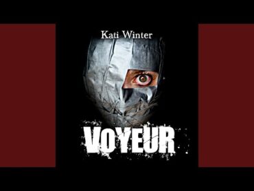 Kapitel 10: Voyeur