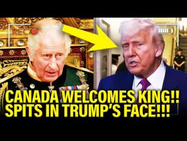 FURIOUS King Charles PUTS THE DAGGER in Trump IN CANADA