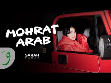 Sarah Farah  Mohrat Arab [Official Music Video] (2025) / سارة فرح  مهرة عرب