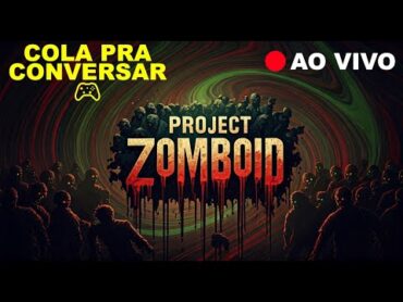 [🔴ao vivo] Project Zomboid Save Sério 8x projectzomboid Desafio aovivo