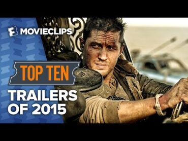 Top Ten Trailers of 2015 HD