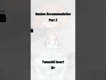 not your watch 18 😁 shorts anime hanime recommended youtubeshorts youtube hentaimemes
