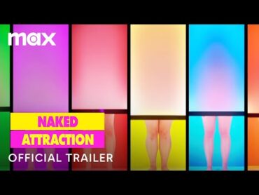 Naked Attraction  Official Trailer  Max