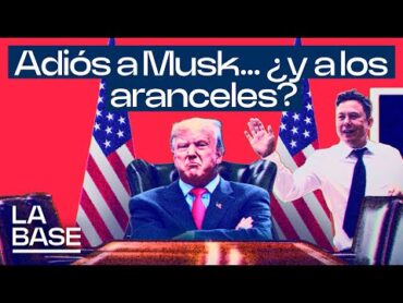 La Base 5x147  Musk rompe con Trump; la Justicia de EEUU suspende los aranceles