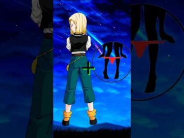 Dragon Ball z characters in 🤤🤤want modeandroid18dragonballdragonballsupershortsviral