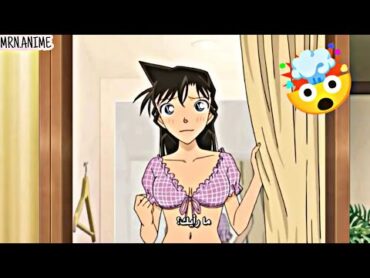 دهشة سيرا وسنكو عند رأية ران بملابس السباحة 🧜🤯 واغرام كونان بصدر ران 🥰🥰🤯