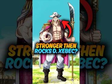 Whitebeard was Stronger then even Rocks D Xebec! onepiece shorts