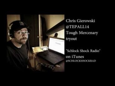 Chris Gierowski Tough Mercenary tryout Explorers Wanted