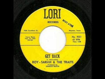 Roy  Sarah & The Traits  Get Back (Lori)