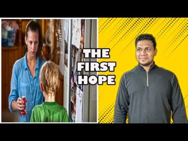 A First Hope Movie Recaped