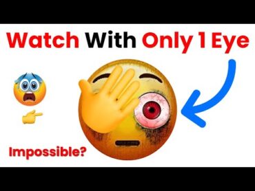 Watch This Video With ONLY 1 EYE! 🤩