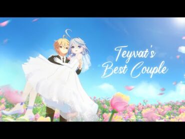 From traveling partners to lifelong partners  Teyvat&39;s best couple!