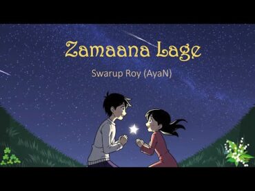 Zamana Lage  Arijit Singh  Swarup Roy  Cover Song