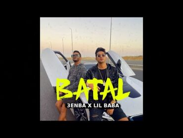 (Official Music Video) Clip BATAL 3enba  كليب (بطل) عنبه  توزيع ليل بابا