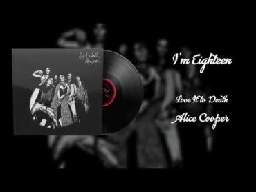 Alice Cooper  I&39;m Eighteen