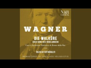 Die Walküre, WWV 86b, IRW 52, Act II: "Raste nun hier" (زیگموند، سیگلند)