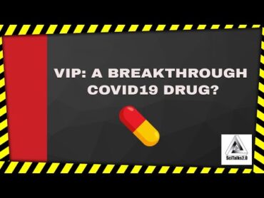 VIP: A Covid19 Breakthrough Drug?