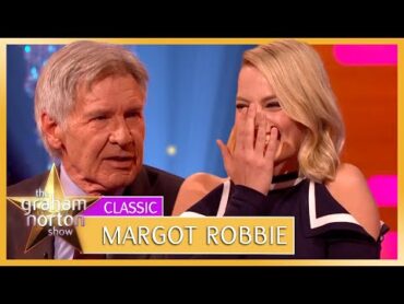 Margot Robbie Gets Flustered Over Harrison Ford  The Graham Norton Show