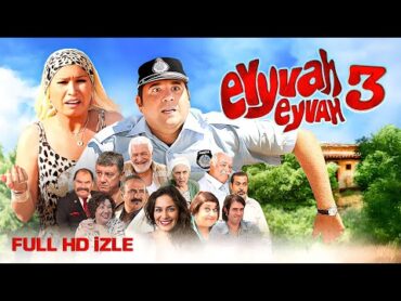 Eyyvah Eyvah 3  فیلم کامل