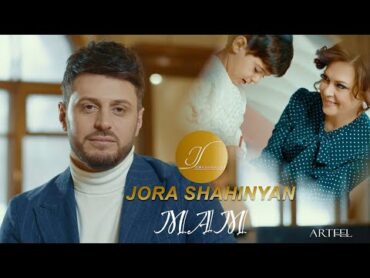Jora Shahinyan  Mam