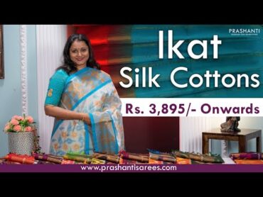 Ikat Silk Cottons  Prashanti  24 June 2023