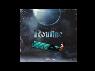 TONY BOY  ROUTINE (PROD. WAIRAKI)