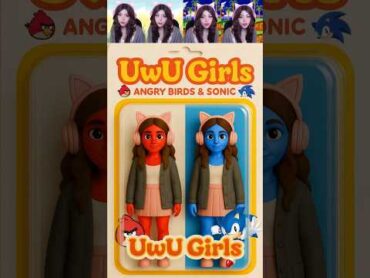 Unboxing UwU Girl X Angry Birds VS UwU Girl X Sonic