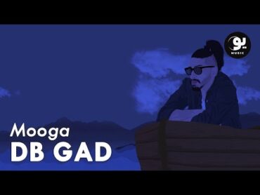 DB Gad  Mooga  ديبي جاد  موجة