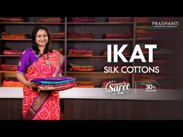 Ikat Silk Cotton Sarees from Rs. 3895/  Summer Saree Fest  Up to 30% OFF  Prashanti
