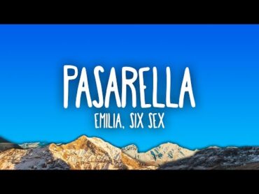 Emilia, Six Sex  pasarella 👠