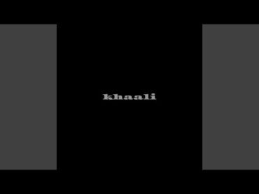 Khaali (Spoken Word Version)