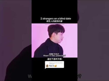 Blind Dating part 2  陌生配對 part 2