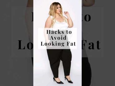 Hacks to Avoid Looking Fat  What not to wear to look awesome 😎 fashion shorts viral