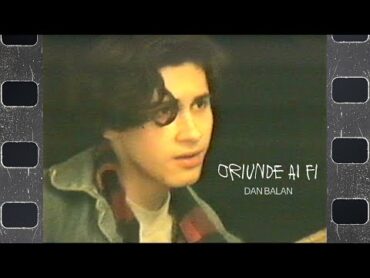 Dan Balan  Oriunde Ai Fi  Official Music Video