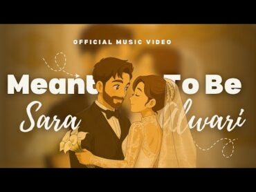 Sara Alwari  Meant to be (Official Music Video)