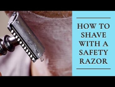 How to Shave with a Safety Razor  DoubleEdged Razor Shaving
