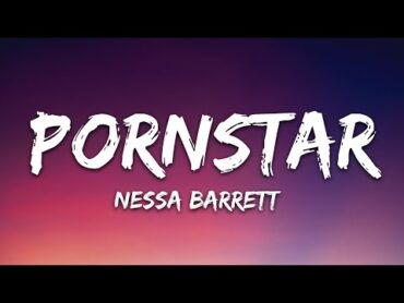 Nessa Barrett  PORNSTAR (Lyrics)