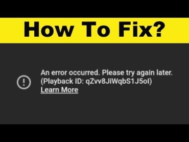 How To Fix An Error Occurred Please Try Again Later  Playback ID Error On Youtube (2022)