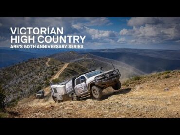 ARB takes on the Victorian High Country!  ARB 50th Anniversary Series